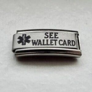 See Wallet Card medical alert sign 9mm laser Italian charm bracelet super link